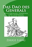 Das Dao des Generals: Militärische Führung und Strategie im alten China by Martin Bödicker, Liang Zhuge