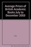 Image de Average Prices of British Academic Books July to December 2003