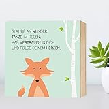 Glaube-an-Wunder-Fuchs - einzigartiges Holzbild 15x15x2cm zum Hinstellen und Aufhängen, echter Fotodruck mit Spruch auf Holz - schwarz-weißes Wand-Bild Aufsteller Holz-Schild Wandschild Holzdeko zur Dekoration im Büro und Zuhause oder als Geschenk Mitbringsel Geschenkidee zum Geburtstag Umzug Einzug für Freundin Mutter Schwester Familie ... Poster Kunst-Druck Home Deko - Lebensweisheit Vertrauen Geborgenheit