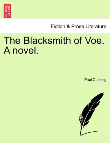 The Blacksmith of Voe. a Novel. Vol. I.