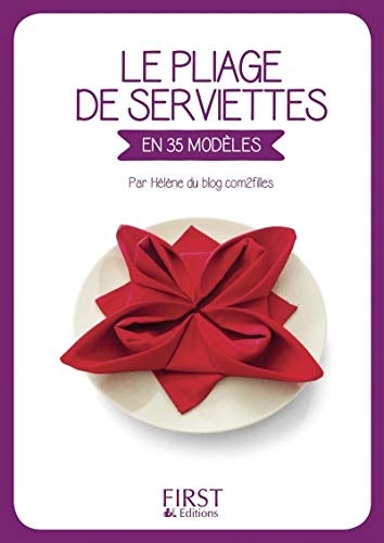 Download Petit Livre de - Le Pliage de serviettes Download Petit Livre de - Le Pliage de serviettes