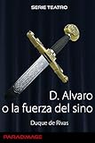 Image de Don Alvaro o la Fuerza del Sino