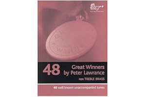BRASS WIND PUBLICATIONS Peter Lawrance: Great Winners for Treble Clef Brass (Part Only), Trumpet/Horn in Eb/Horn in F/Euphonium