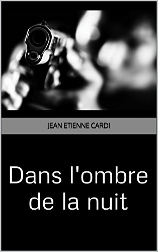 Download Dans l'ombre de la nuit Download Dans l'ombre de la nuit