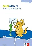 MiniMax 2: Zahlen und Rechnen Teil B - Verbrauchsmaterial Klasse 2 (MiniMax. Ausgabe ab 2019) by 