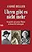 Uhren gibt es nicht mehr: Gespräche mit meiner Mutter in ihrem 102. Lebensjahr by André Heller