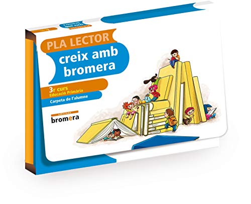 3r Carpeta del Pla lector: Segon cicle de Primària Tercer curs (Bromeratxt)