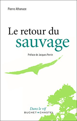 Télécharger Le retour du sauvage (Dans le vif) PDF Ebook En Ligne