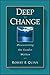 Produktbild Deep Change: Discovering the Leader Within (Jossey-Bass Business & Management Series)