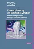 Prozessoptimierung mit statistischen Verfahren: Eine anwendungsorientierte Einführung mit destra und Minitab by Lorenz Braun, Claus Morgenstern