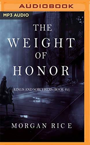 The Weight of Honor (Kings and Sorcerers, Band 3)
