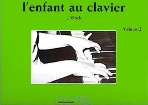 ⤂Télécharger⤃ L'enfant au clavier Volume 2 Francais PDF