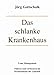 Das schlanke Krankenhaus: Führen und verbessern im Krankenhaus der Zukunft by 