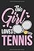 Produktbild This Girl Loves Tennis: Liniertes Notizbuch für alle Notizen, Termine, Skizzen, Zeichnungen oder Tagebuch ; breites Linienraster; Motiv: Tennisschläger mit Tennisball