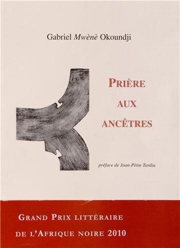couverture de : Pri&egrave;re aux anc&ecirc;tres