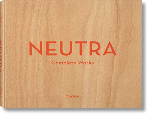 Neutra. Complete Works (Taschen 25)