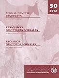Image de Animal Genetic Resources / Ressources Genetiques Animales / Recursos Geneticos Animales: An International Journal / Un Journal International / Una Rev
