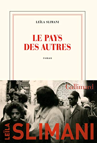 Le pays des autres Le pays des autres