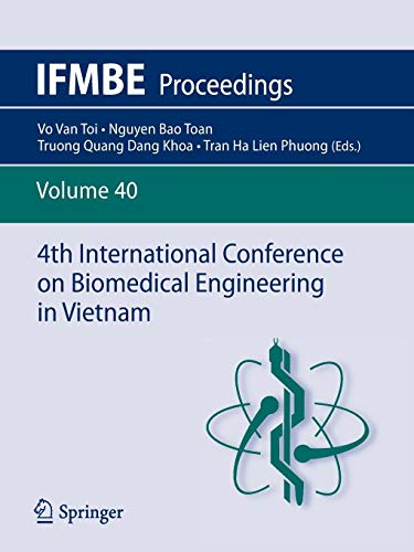 4th International Conference on Biomedical Engineering in Vietnam: 40 (IFMBE Proceedings)
