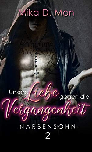 Unsere Liebe Gegen Die Vergangenheit Narbensohn 2