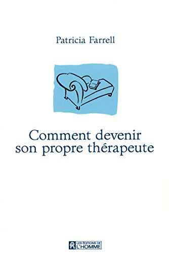 Download COMMENT DEVENIR SON PROPRE THERAPEUTE Download COMMENT DEVENIR SON PROPRE THERAPEUTE