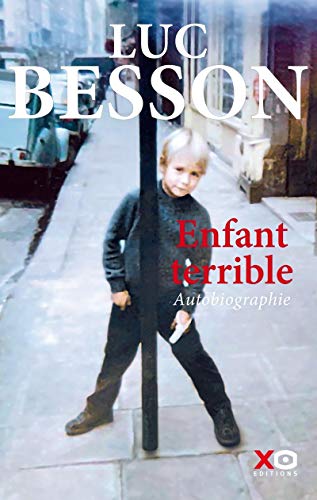 Télécharger Enfant terrible - Autobiographie livre En ligne