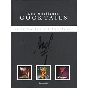 Les meilleures recettes de coktails des meilleurs ouvriers de France barmen