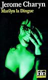 Marylin la Dingue