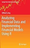 Analyzing Financial Data and Implementing Financial Models Using R (Springer Texts in Business and Economics) by 