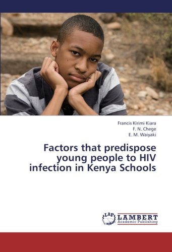 Factors that predispose young people to HIV infection in Kenya Schools