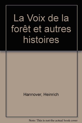 couverture de : La Voix de la for&ecirc;t