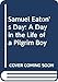 Samuel Eaton's Day: A Day in the Life of a Pilgrim Boy by Kate Waters, Russ Kendall