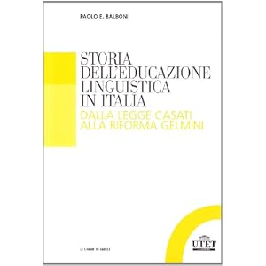 Storia dell'educazione linguistica in Italia. Dall