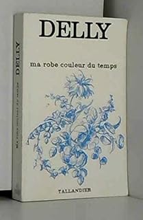 jaquette livre Ma robe couleur du temps (Collection Delly)