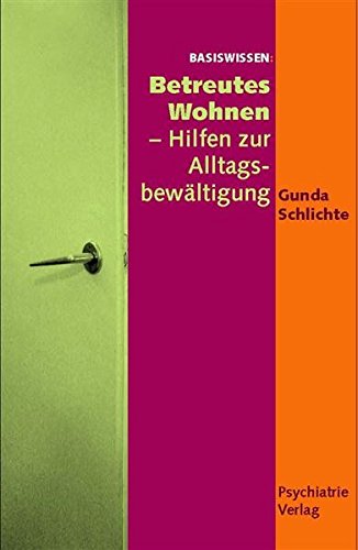 Download Betreutes Wohnen: Hilfen zur Alltagsbewältigung (Basiswissen) Download Betreutes Wohnen: Hilfen zur Alltagsbewältigung (Basiswissen)