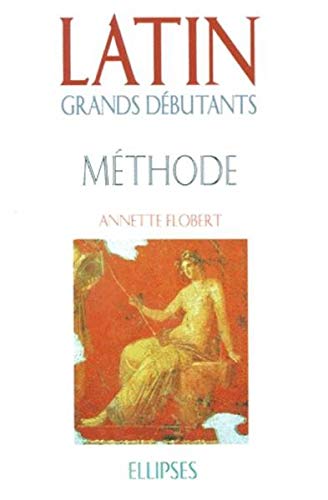 Télécharger LATIN GRANDS DEBUTANTS. Méthode, Cours en trente leçons PDF