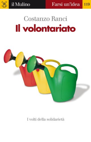 Il volontariato (Farsi un'idea Vol. 119) Il volontariato (Farsi un'idea Vol. 119)
