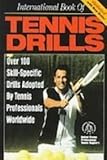 Image de International Book of Tennis Drills: Over 100 Skill-specific Drills Adopted by Tennis Professionals Worldwide