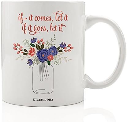 Acceptance Quote Coffee Mug, If It Comes Let It, If It Goes Let It, Inspirational Saying 11oz Ceramic Cup, Wildflowers Mason Jar Birthday Gift Christmas Present Mom Sister Coworker,