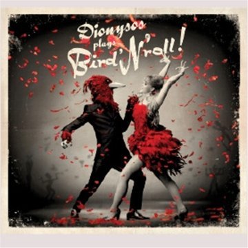 couverture de : Dionysos plays Bird' N'roll !
