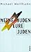 Meine Juden - Eure Juden von Michael Wolffsohn (1997) Gebundene Ausgabe by 