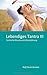 Lebendiges Tantra III: Tantrische Rituale und Selbsterfahrung by