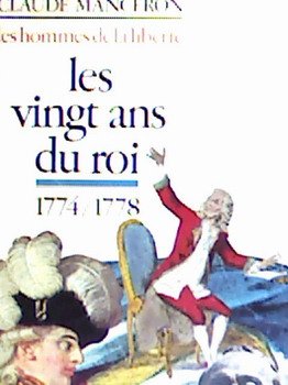 couverture de : HOMMES DE LA LIBERT&Eacute; (T1) : LES VINGT ANS DU ROI