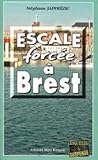 Escale Forcee a Brest