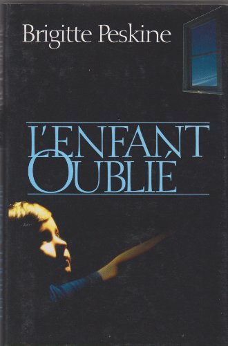 couverture de : L' enfant oubli&eacute;
