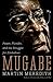 Mugabe: Power, Plunder, and the Struggle for Zimbabwe's Future by