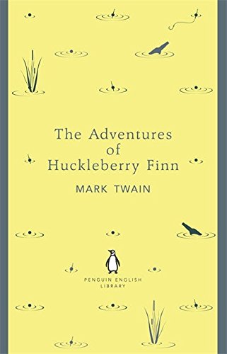 The Adventures of Huckleberry Finn (The Penguin English Library)