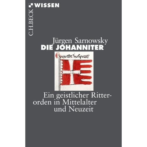 [PDF] Download Die Johanniter: Ein geistlicher Ritterorden in Mittelalter und Neuzeit (Beck'sche Reihe) Kostenlos