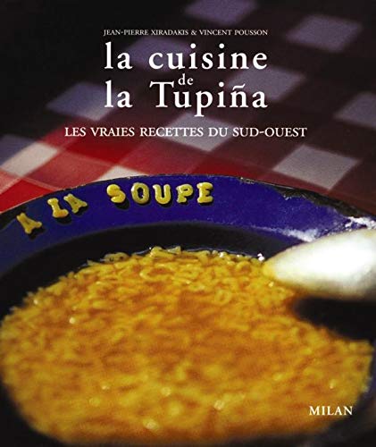 Télécharger La Cuisine de la Tupiña Livre eBook France