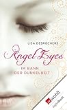 Cover zum Buch Angel Eyes: Im Bann der Dunkelheit